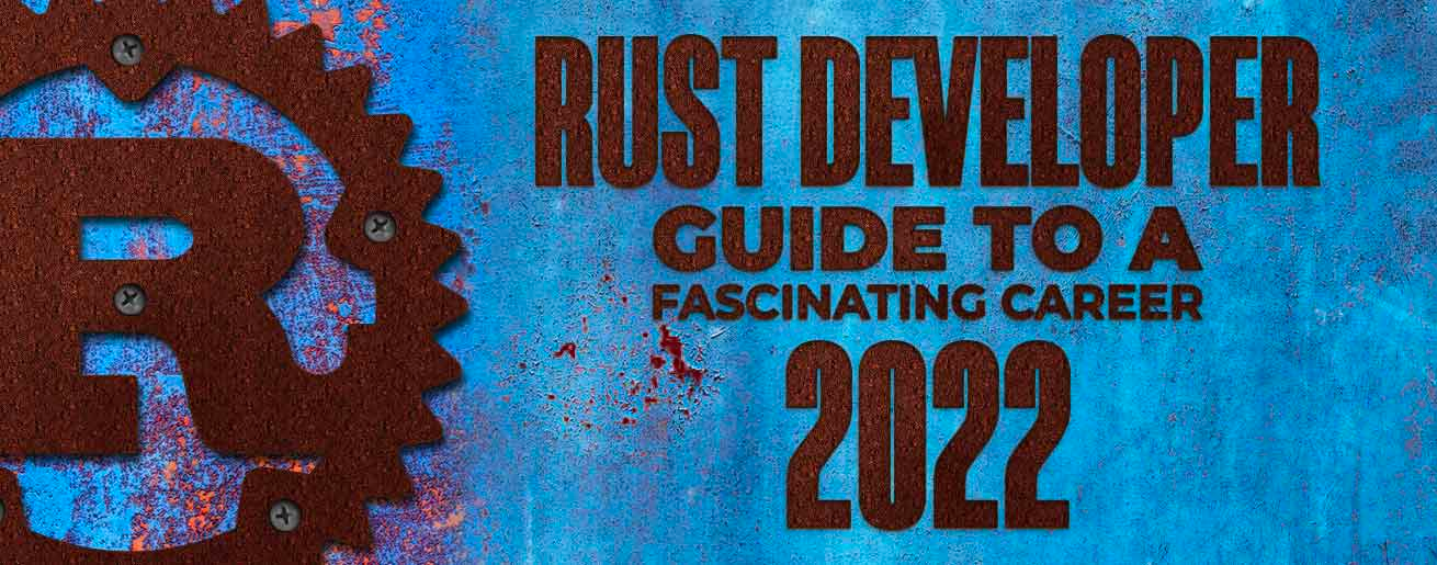 Cover image for Rust Developer: Guide to a Fascinating Career 2023