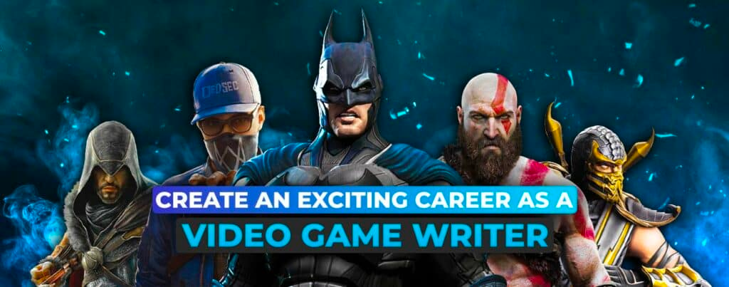 Cover image for Create An Exciting Career As A Video Game Writer