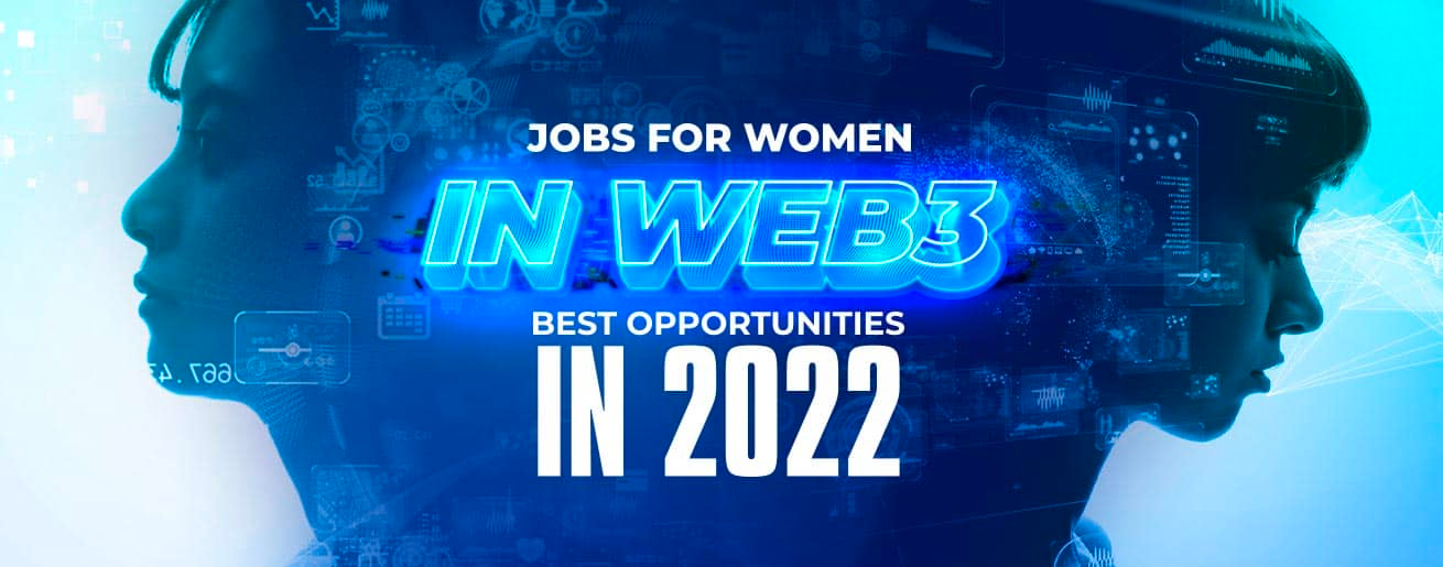 Cover image for Jobs for Women in Web3: Best Opportunities in 2023