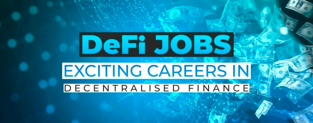 Cover image for DeFi Jobs: Exciting Careers in Decentralised Finance (2023)