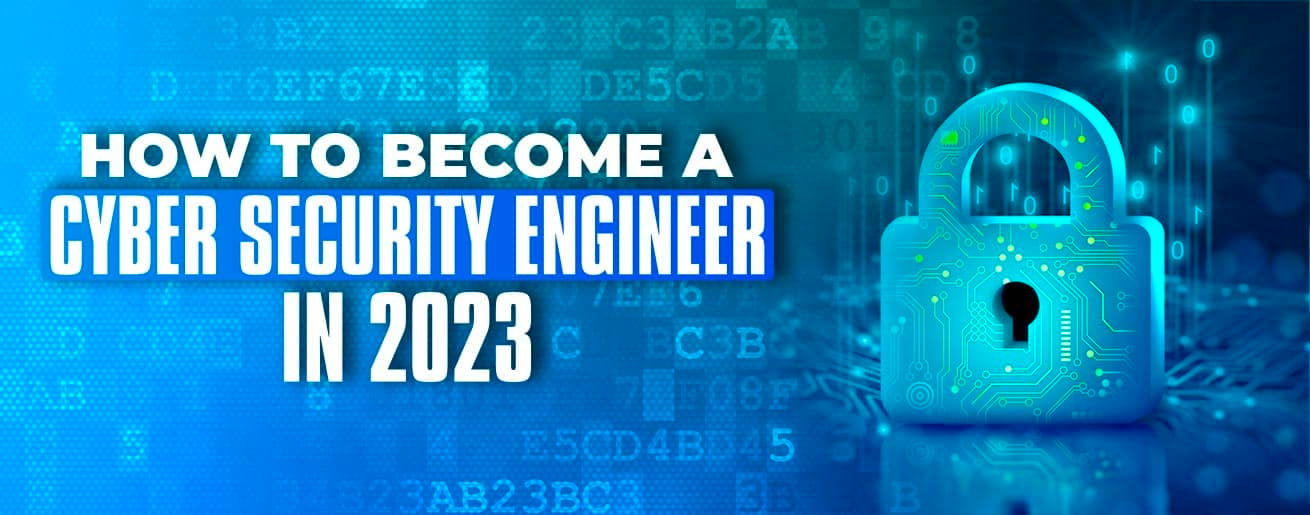 Cover image for How to Become a Cyber Security Engineer in 2023